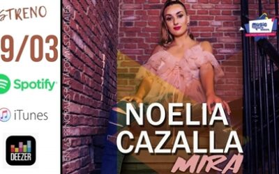 Estreno «MIRA» primer single de Noelia Cazalla