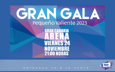 VI Gran Gala Pequeño Valiente 2023: Entradas ya a la venta